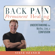 Steven Ray Ozanich - Back Pain Permanent Healing: Understanding the Myths, Lies, and Confusion (Unabridged)