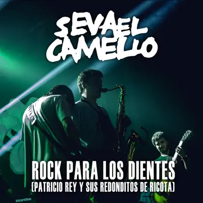 Rock para los Dientes (Tributo en Vivo a Patricio Rey y Sus Redonditos de Ricota) - Single - Se Va El Camello