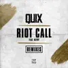 Riot Call (feat. Nevve) [Remixes] album lyrics, reviews, download