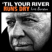 'Til Your River Runs Dry artwork