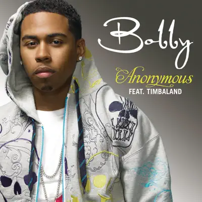 Anonymous (feat. Timbaland) [Reavers Remix] - Single - Bobby
