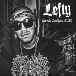 Una Mas del Barrio (feat. Sid) - Single - Lefty Una Mas del Barrio (feat. Sid) - Single - Lefty