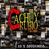 Cachuy Rubio y Sus Compas - La Dama Divina