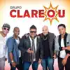 Grupo Clareou (Ao Vivo) album lyrics, reviews, download