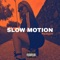 Slow Motion - Peagáh lyrics