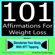 Cynthia Magg - 101 Affirmations for Weight Loss, Volume 1: Slenderize Your Body with EFT Tapping (Unabridged)