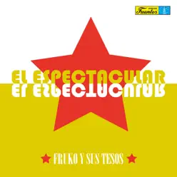 El Espectacular - Fruko y Sus Tesos