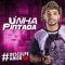 É Só Me Chamar - Unha Pintada lyrics