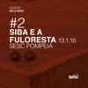Sessões Selo Sesc #2: Siba E A Fuloresta