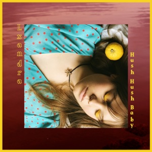 Hush Hush Baby - Single