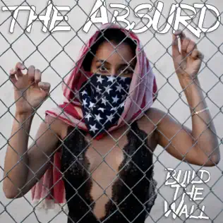 télécharger l'album The Absurd - Build The Wall
