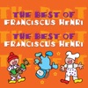 The Best of Franciscus Henri