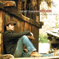 Mohit Chauhan - Fitoor artwork