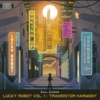 Lucky Robot, Vol. 1 - Transistor Harmony