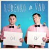 Oh Oh (feat. VAD) - Single