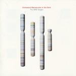 Orchestral Manoeuvres In the Dark - Dreaming