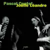 Pascal Contet & Joëlle Léandre album lyrics, reviews, download