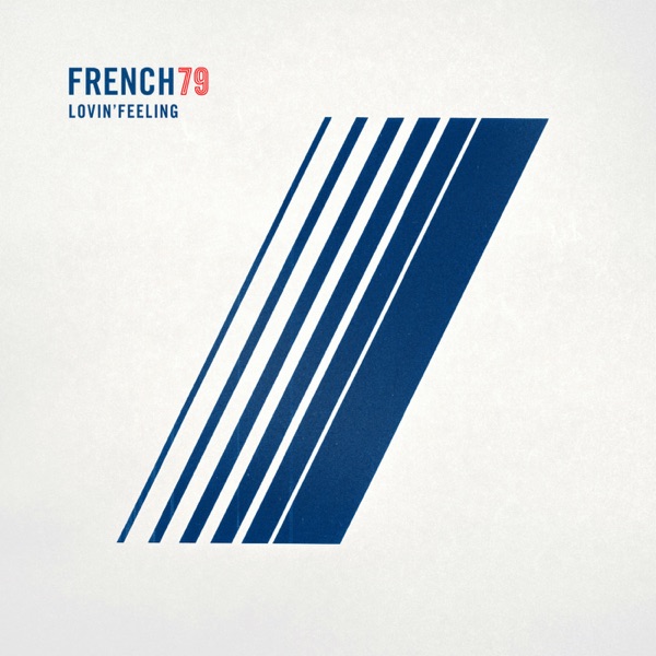 Lovin' Feeling - Single - French 79