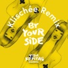 By Your Side (Klischée Remix) - Single