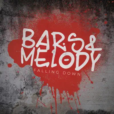 Falling Down - Single - Bars & Melody