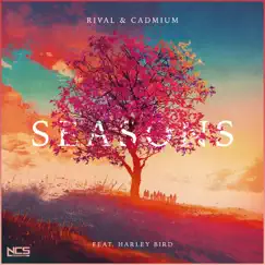 Seasons (feat. Harley Bird) - Single by Rival & Cadmium album reviews, ratings, credits