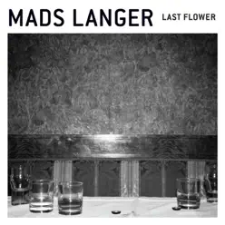Last Flower - Single - Mads Langer