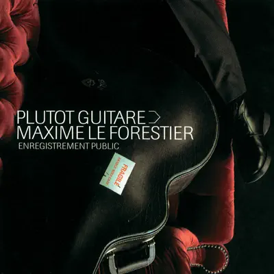 Plutot guitare (Live 2002) - Maxime Le Forestier