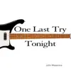 One Last Try Tonight - Single album lyrics, reviews, download