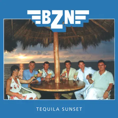Tequila Sunset - BZN