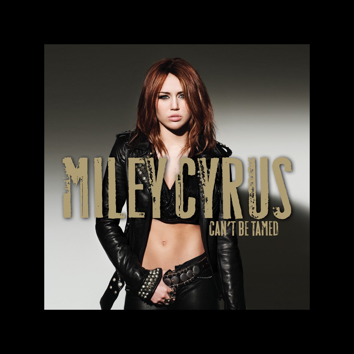 Can T Be Tamed By Miley Cyrus On Apple Music