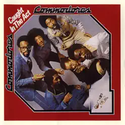 Caught In the Act - The Commodores