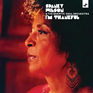 descargar álbum Download Spanky Wilson & The Quantic Soul Orchestra - Im Thankful album