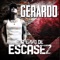 En Tiempo de Escasez - Gerardo lyrics