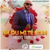 Ek Ou Mi Té Bien Ek Ou Mi Té Bien