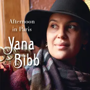 last ned album Yana Bibb - Afternoon In Paris