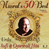 Nusrat's 50 Best of Urdu Sufi & Qawwali Hits - Nusrat Fateh Ali Khan