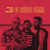 Walk On Water (R3hab Remix) artwork