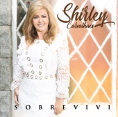 SHIRLEY CARVALHAES - SOBREVIVI (2018)