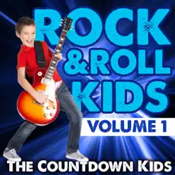 Rock & Roll Kids, Vol. 1 - The Countdown Kids Rock & Roll Kids, Vol. 1 - The Countdown Kids