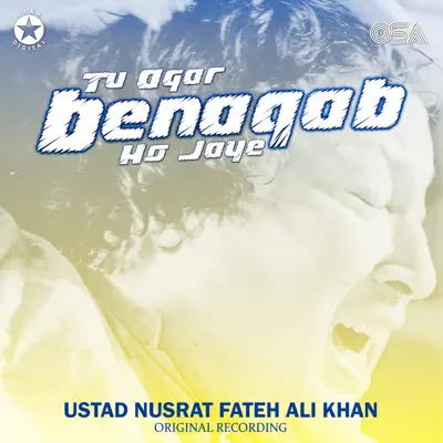 Tu Agar Benaqab Ho Jaye - Single - Nusrat Fateh Ali Khan