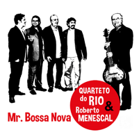 Quarteto do Rio - Mr. Bossa Nova (feat. Roberto Menescal) artwork