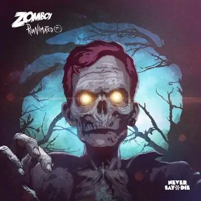 Reanimated - EP - Zomboy