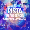 Pista Tu Presencia - Single