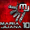 María Juana 10