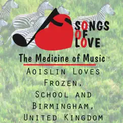 Aoislin Loves Frozen, School and Birmingham, United Kingdom - Single by C. Allocco album reviews, ratings, credits