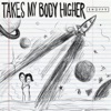 Takes My Body Higher (feat. Lincoln Jesser) - Single