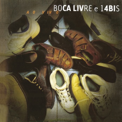 Boca Livre e 14 Bis (Ao Vivo) - Boca Livre