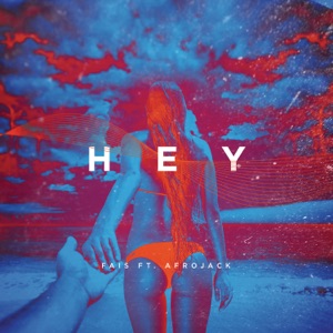 Hey (feat. Afrojack) - Single