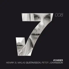 Echoes - Single by Henrik B, Niklas Gustavsson & Peter Johansson album reviews, ratings, credits