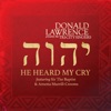 He Heard My Cry (feat. Sir The Baptist & Arnetta Murrill-Crooms) - Single